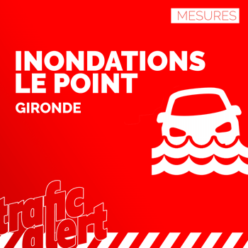 Crues : le point en Gironde