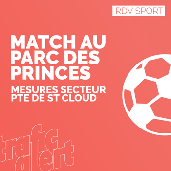 Renforcement des mesures autour du Parc des Princes
