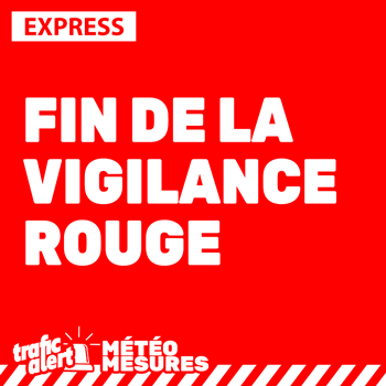 Fin de la vigilance rouge