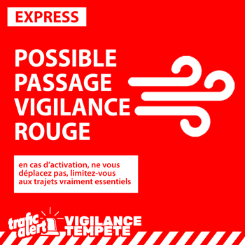 Possible activation de la vigilance rouge