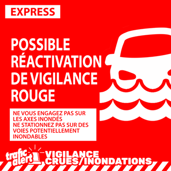 Possible réactivation de la vigilance rouge crues